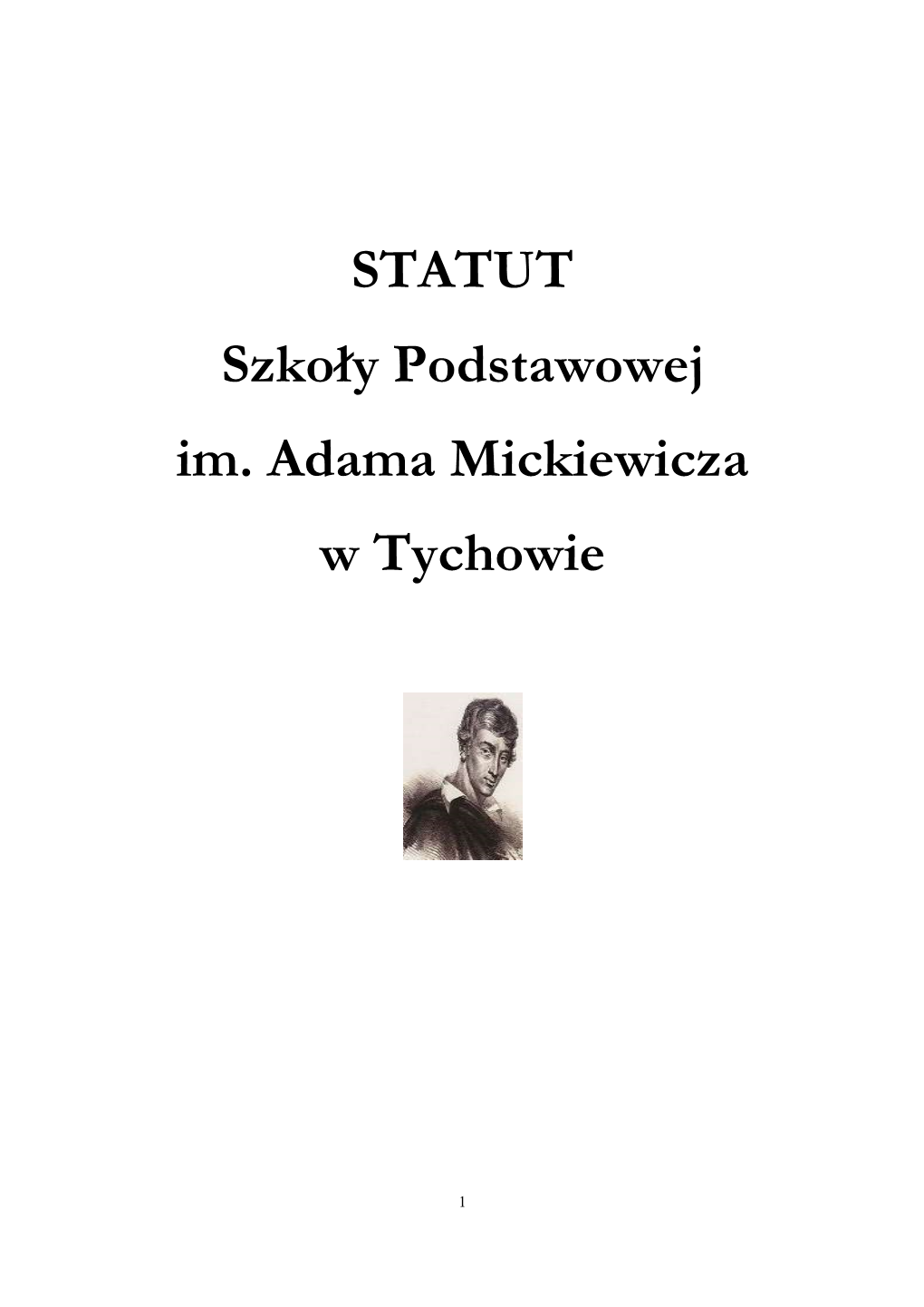 STATUT Szkoły Podstawowej Im. Adama Mickiewicza W Tychowie