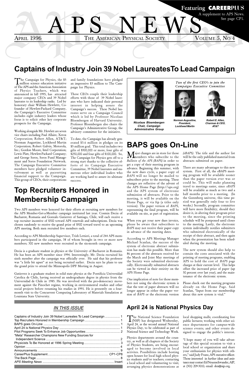 APRIL 1996 the AMERICAN P Hysicalnews SOCIETY VOLUME 5, NO 4 Captains of Industry Join 39 Nobel Laureatesto Lead Campaign