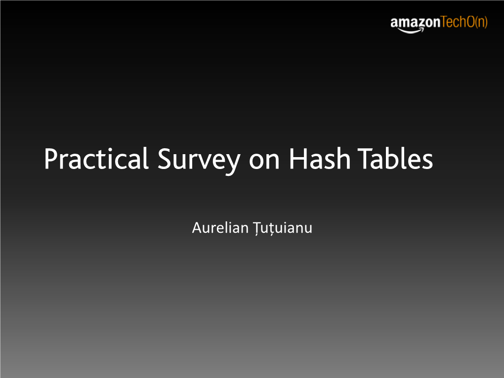 Practical Survey on Hash Tables