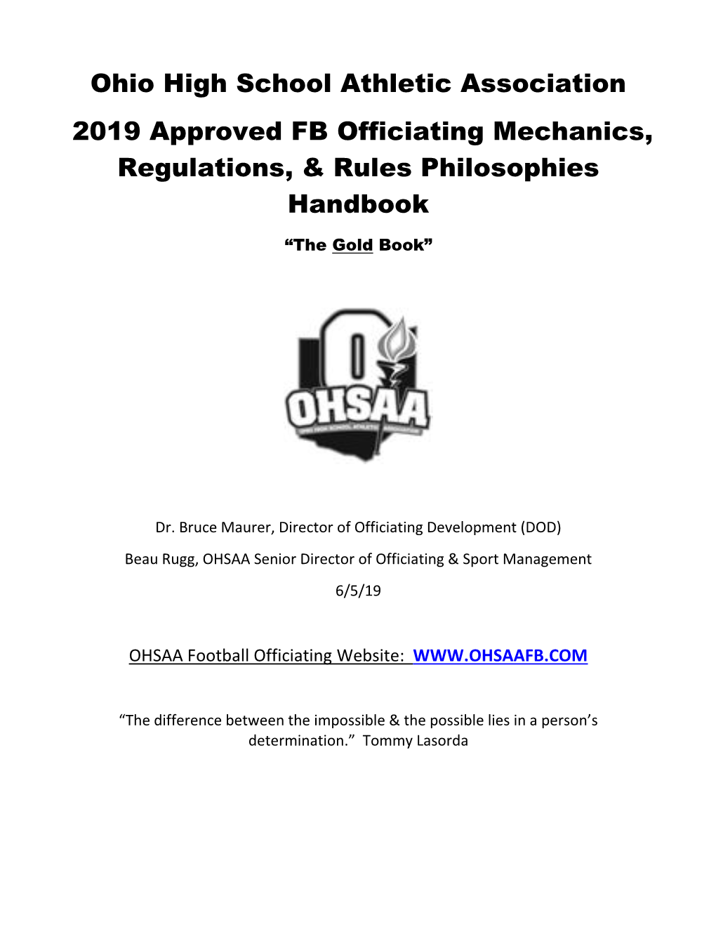 Ohio High School Athletic Association 2019 Approved FB Officiating Mechanics, Regulations, & Rules Philosophies Handbook