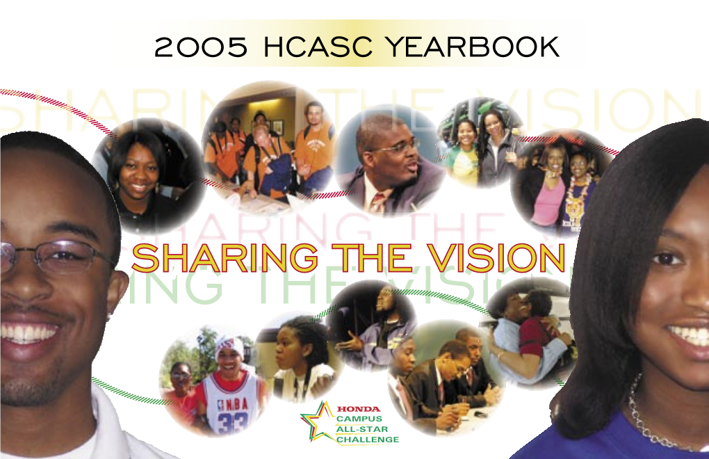 SHARING the VISION SHARINGSHARING the the VISION VISION Honda Congratulates the HCASC Class of 2005