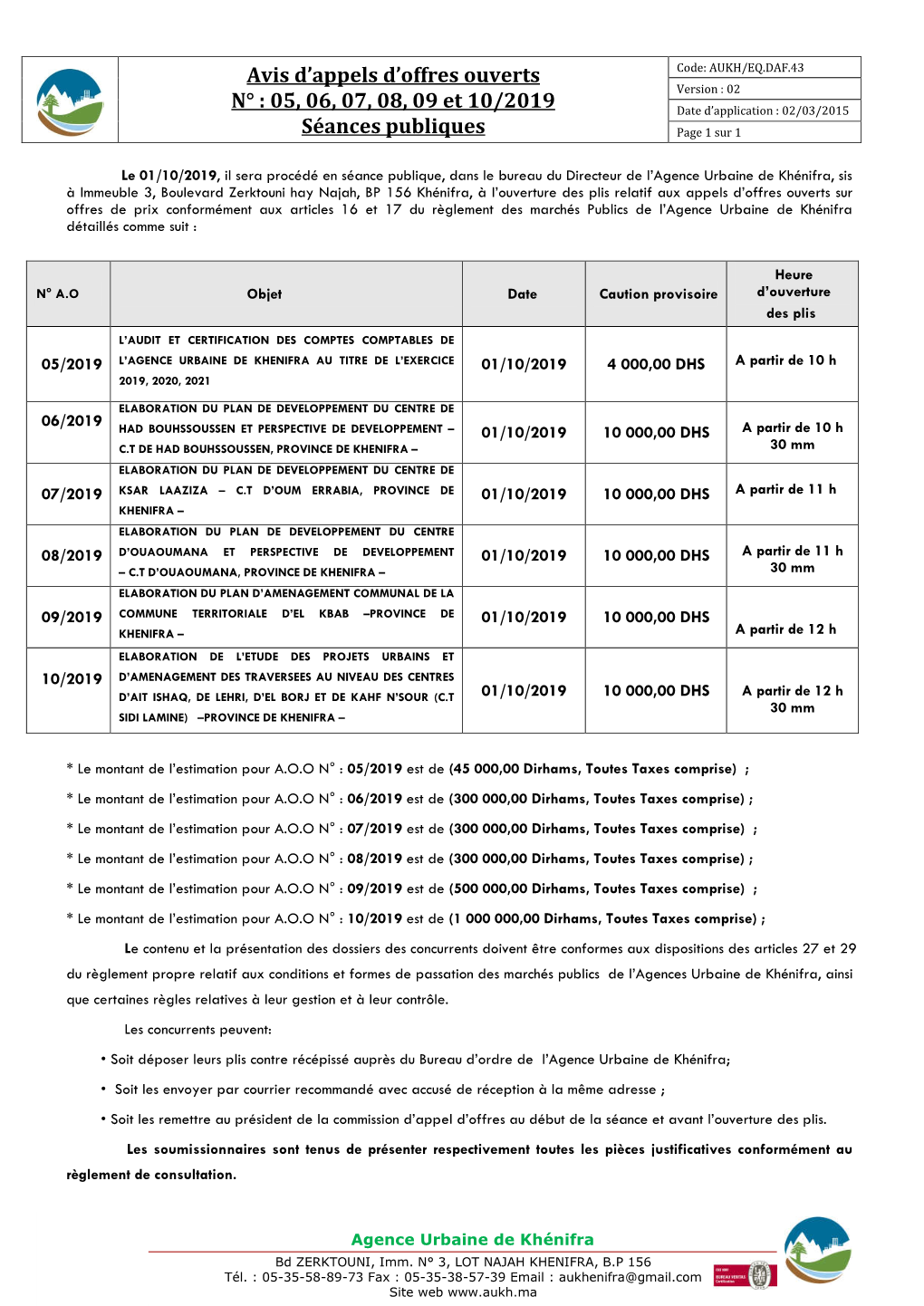 Avis D'appels D'offres Ouverts N° : 05, 06, 07, 08, 09 Et 10/2019 Séances Publiques