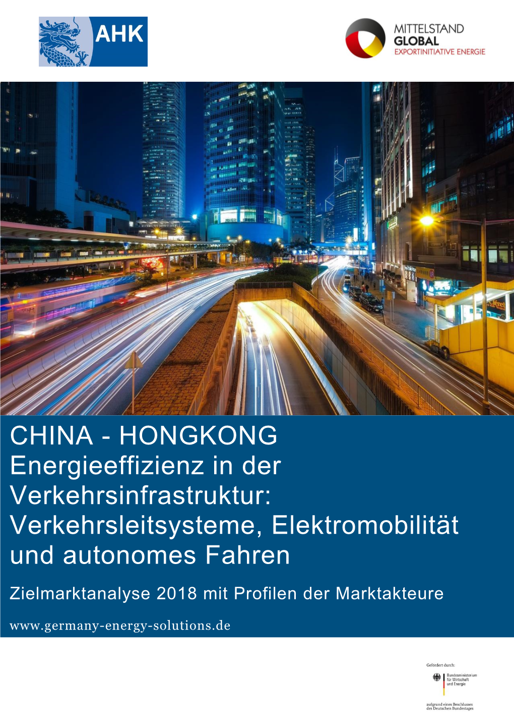 CHINA - HONGKONG Energieeffizienz in Der Verkehrsinfrastruktur: Verkehrsleitsysteme, Elektromobilität Und Autonomes Fahren