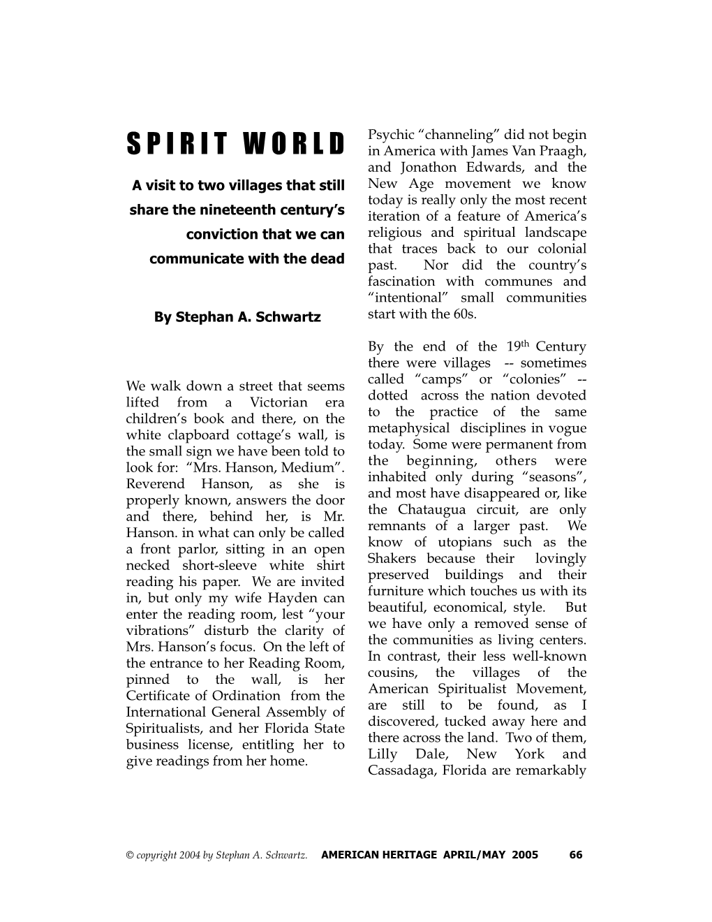 Spirit World” – Those Who When Sitting on Your Porch in the Are Physically Dead