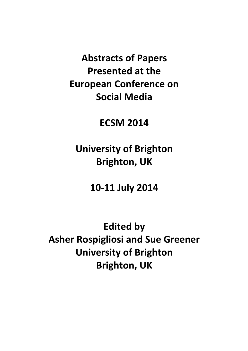 Abstracts of Papers Presented at the European Conference on Social Media