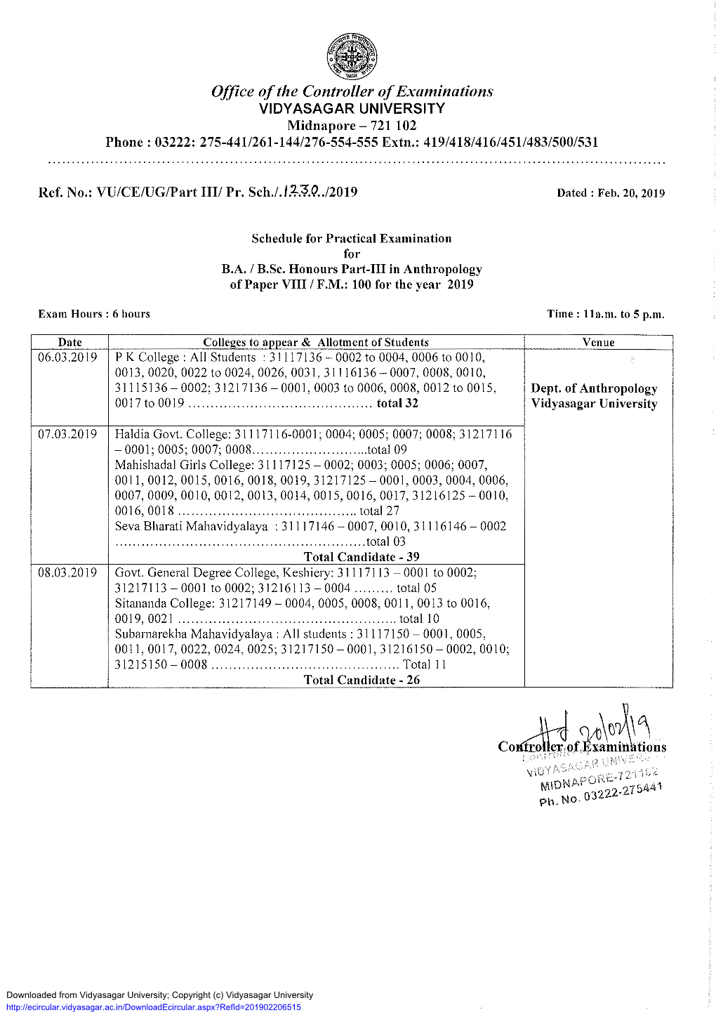 Office of the Controller of Examinations VIDYASAGAR UNIVERSITY Midnapore- 721102 Phone: 03222: 275-441/261-144/276-554-555 Extn.: 419/418/416/451/483/500/531