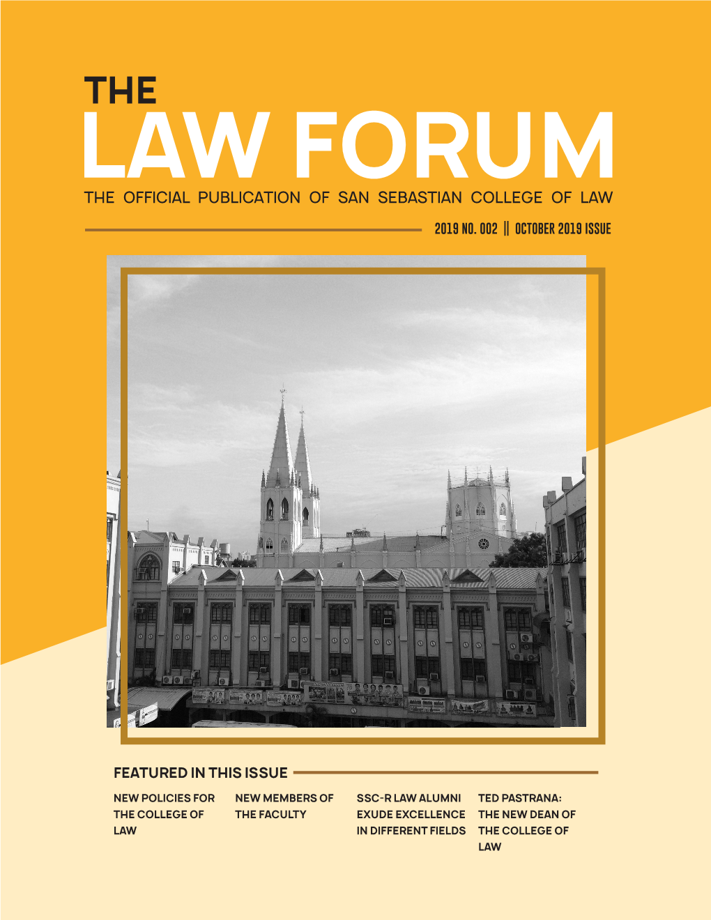 Law Forum the Official Publication of San Sebastian College of Law