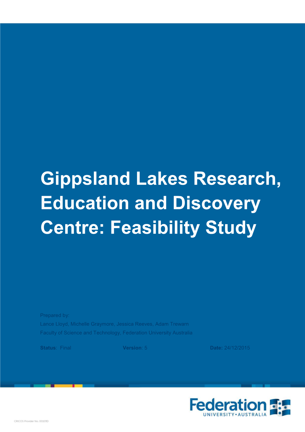 Gippsland Lakes Research, Education and Discovery Centre: Feasibility Study