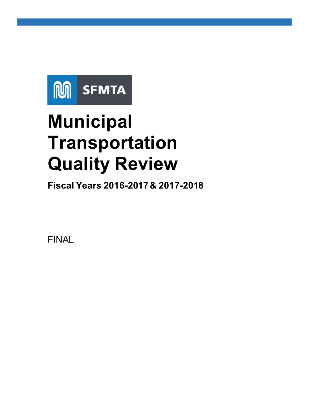 Municipal Transportation Quality Review Fiscal Years 2016-2017 & 2017-2018