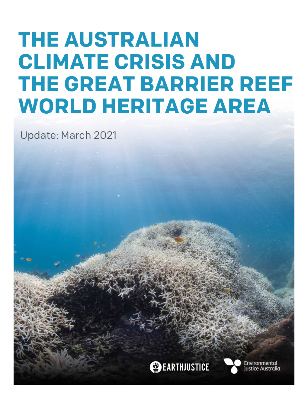 The Australian Climate Crisis and the Great Barrier Reef World Heritage Area