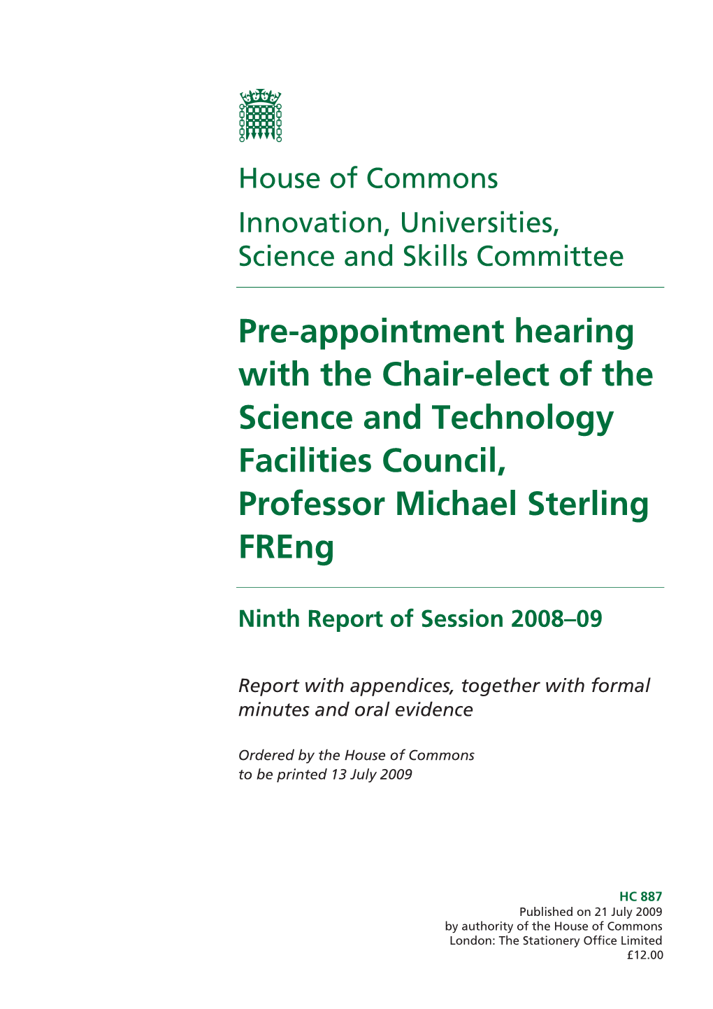 Pre-Appointment Hearing with the Chair-Elect of the Science and Technology Facilities Council, Professor Michael Sterling Freng