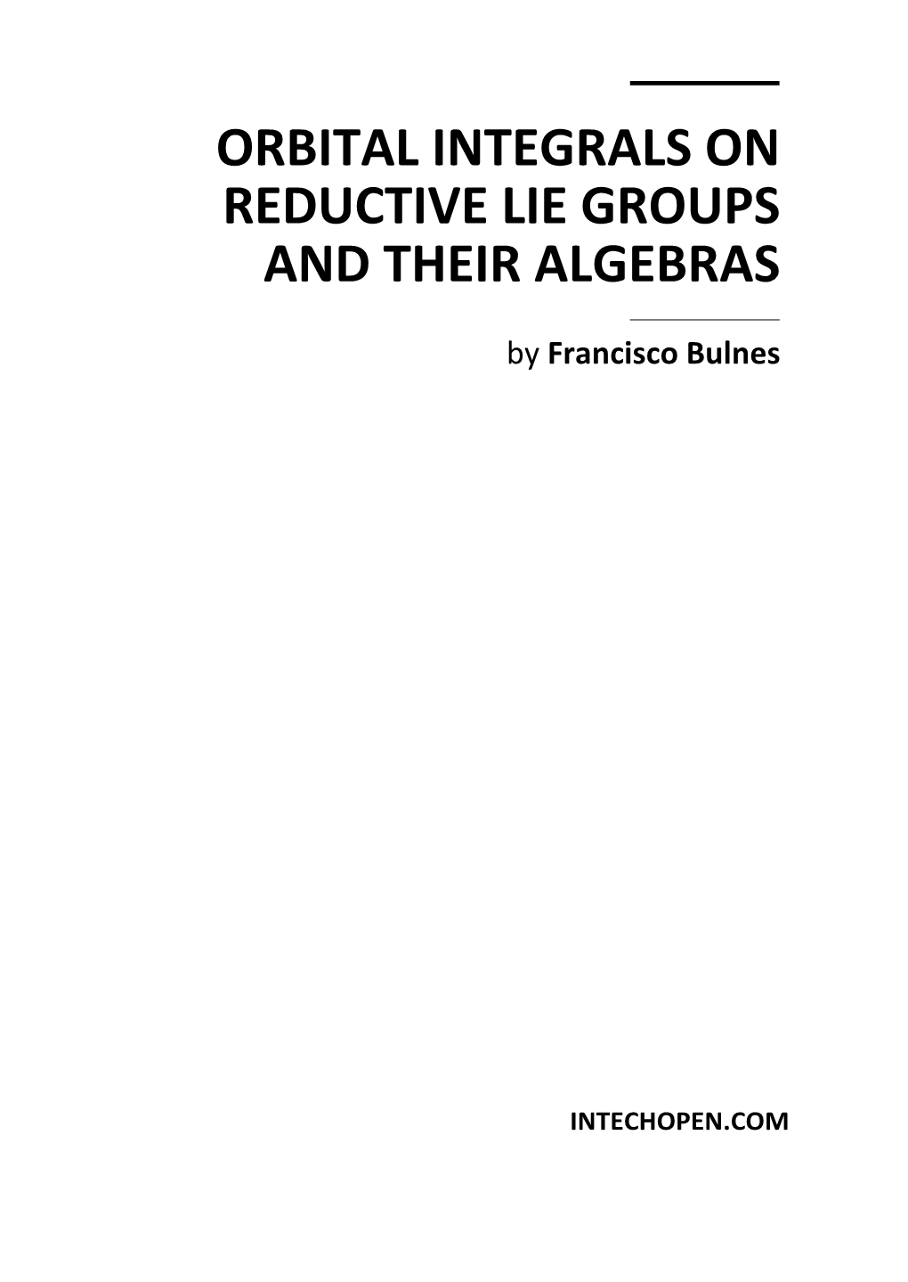 Orbital Integrals on Reductive Lie Groups and Their Algebras