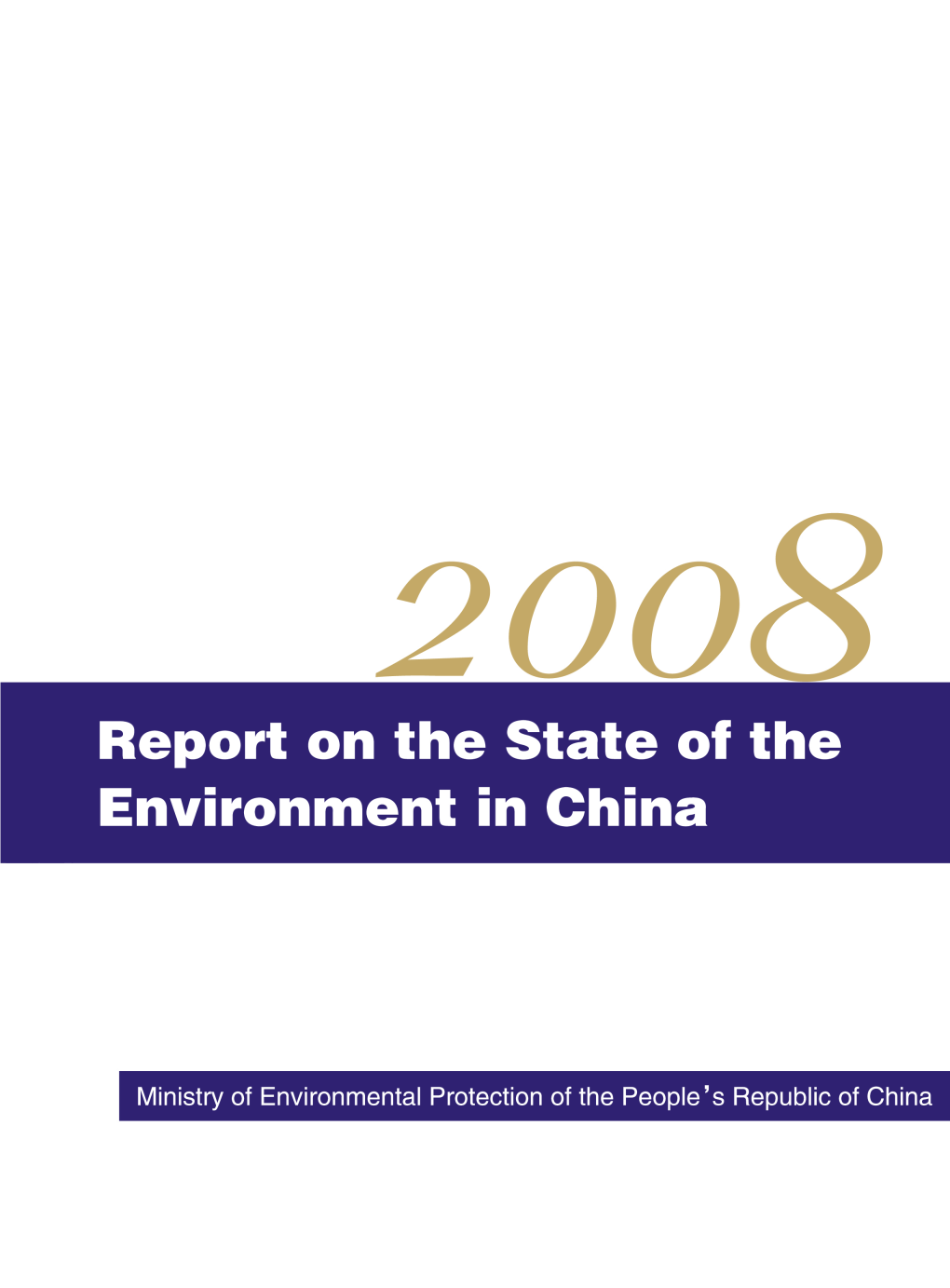Report on the State of the Emvironment in China 2008