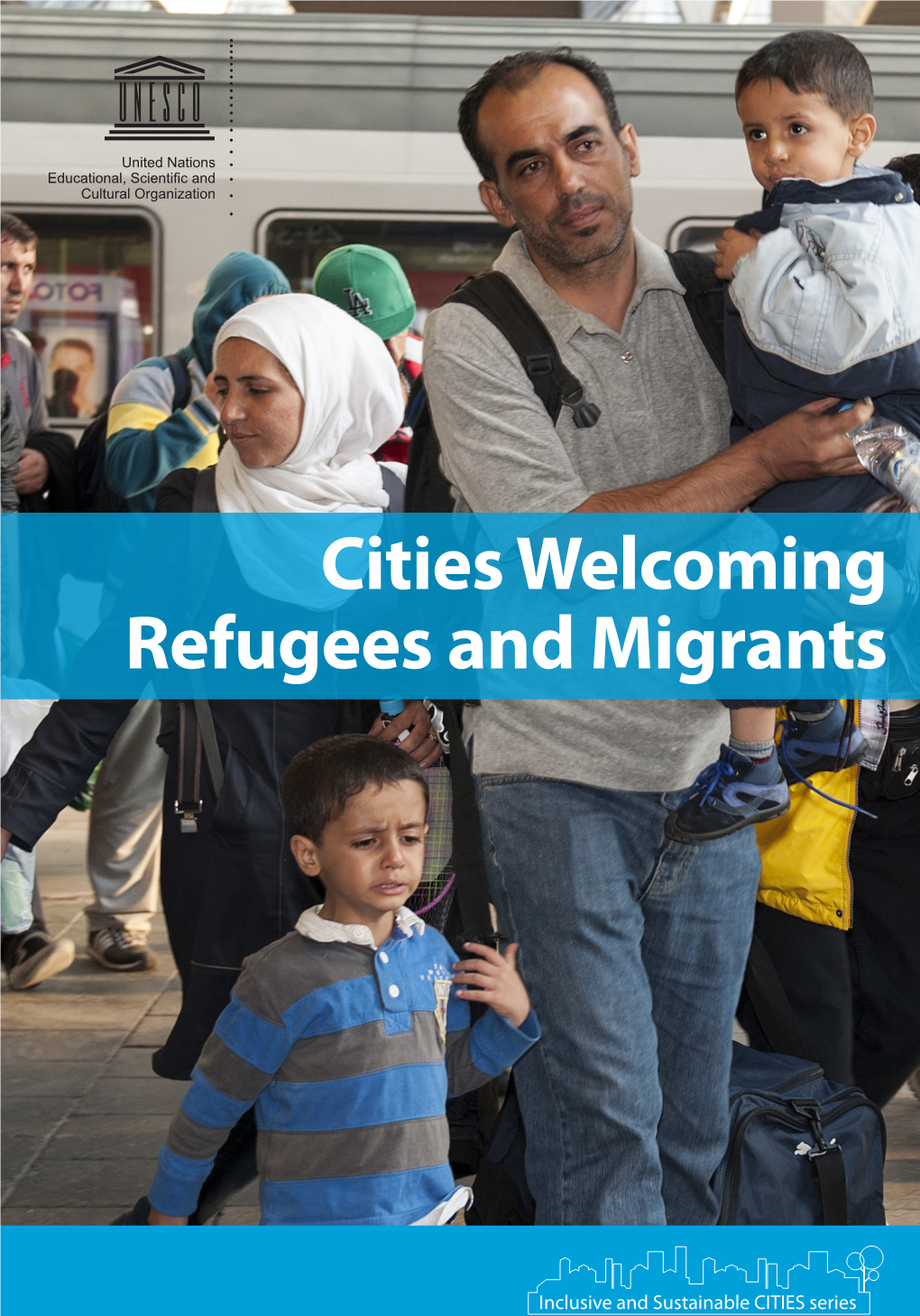 Cities Welcoming Refugees and Migrants for Refugees: Promoting Inclusion and Protecting Rights’ Initiative, Launched in May 2016 by UNESCO, the Marianna V