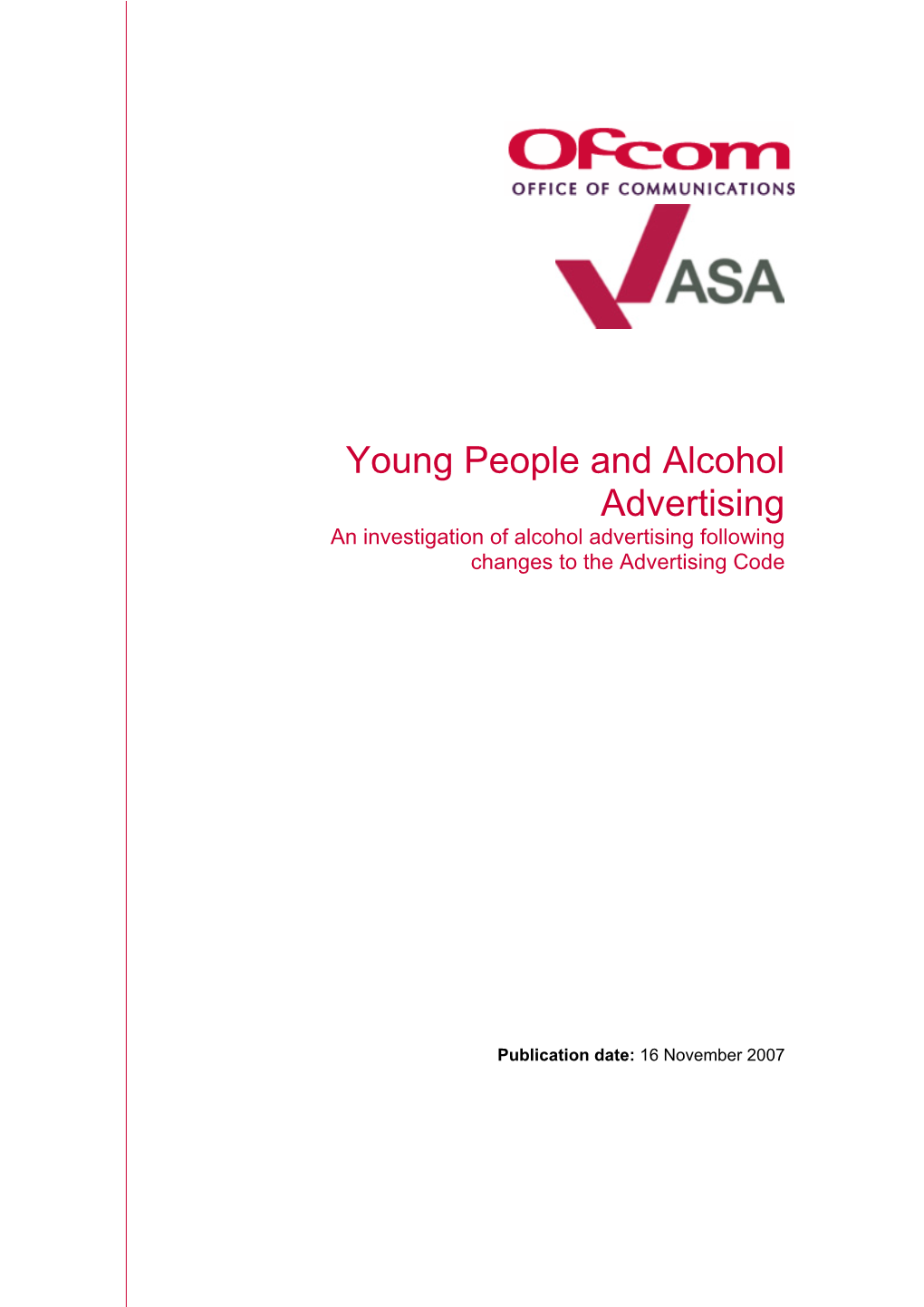 Young People and Alcohol Advertising an Investigation of Alcohol Advertising Following Changes to the Advertising Code