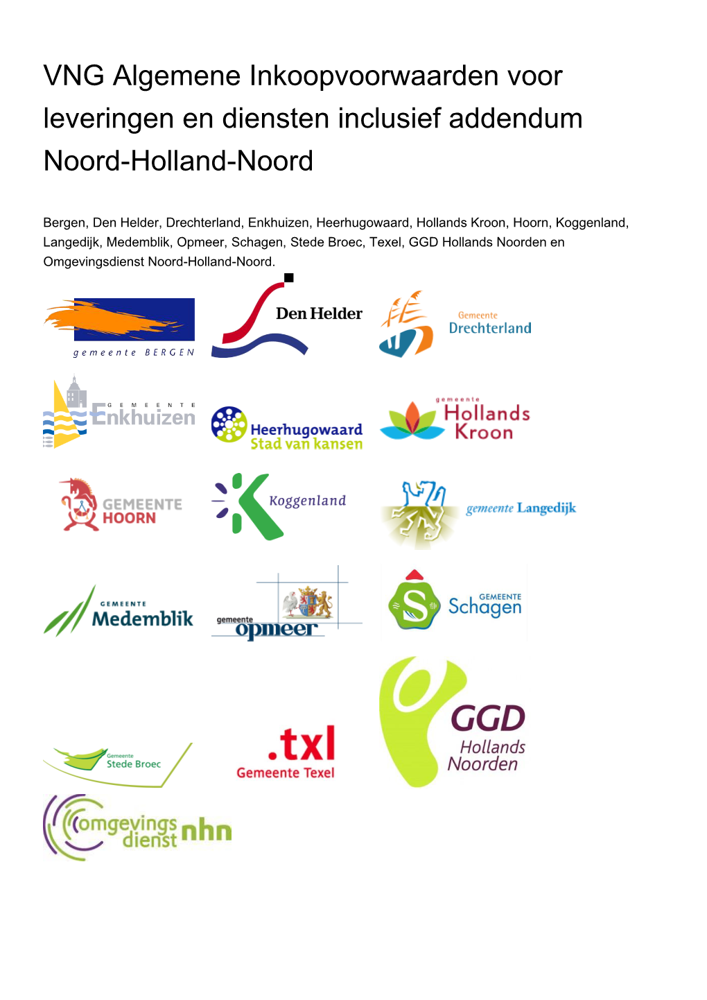 VNG Algemene Inkoopvoorwaarden Voor Leveringen En Diensten Inclusief Addendum Noord-Holland-Noord