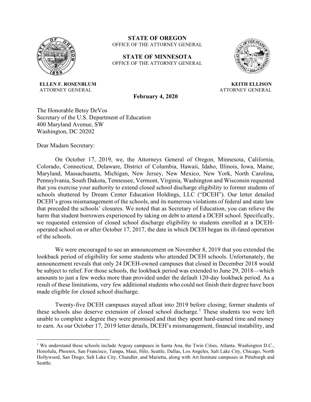 February 4, 2020 the Honorable Betsy Devos Secretary of the U.S. Department of Education 400 Maryland Avenue, SW Washington, DC