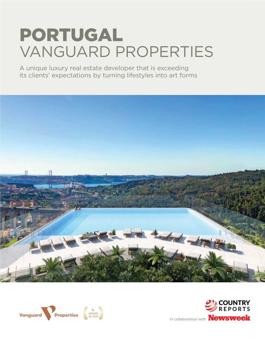 PORTUGAL VANGUARD PROPERTIES a Unique Luxury Real Estate Developer That Is Exceeding Its Clients’ Expectations by Turning Lifestyles Into Art Forms