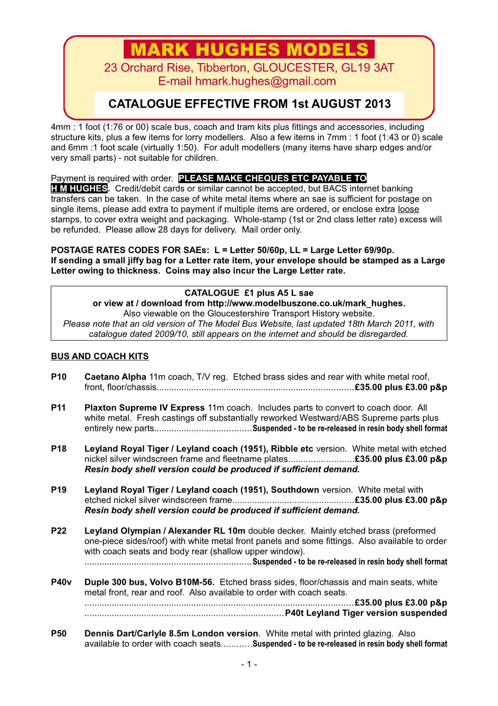 MARK HUGHES MODELS 23 Orchard Rise, Tibberton, GLOUCESTER, GL19 3AT E-Mail Hmark.Hughes@Gmail.Com CATALOGUE EFFECTIVE from 1St AUGUST 2013