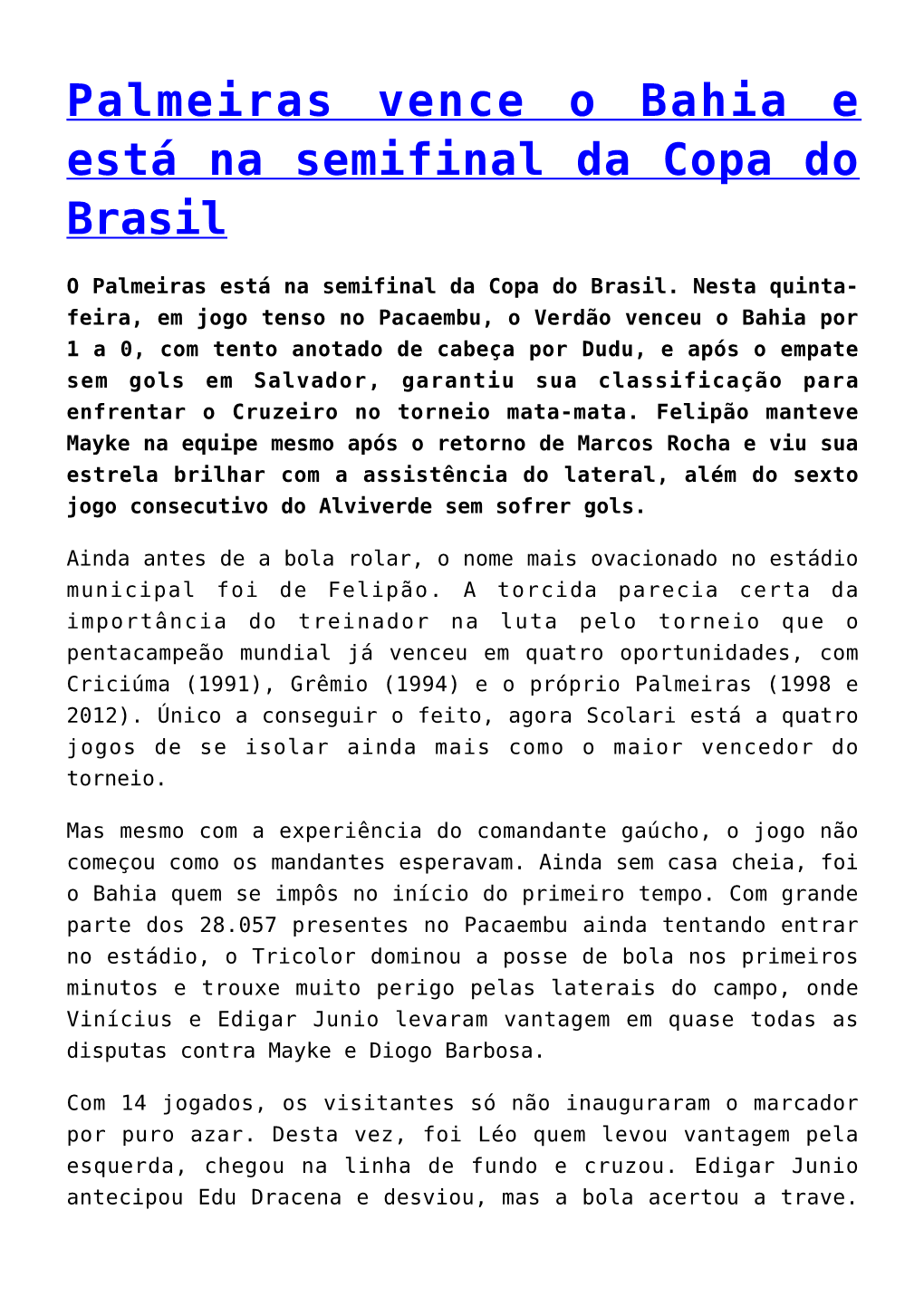 Palmeiras Vence O Bahia E Está Na Semifinal Da Copa Do Brasil