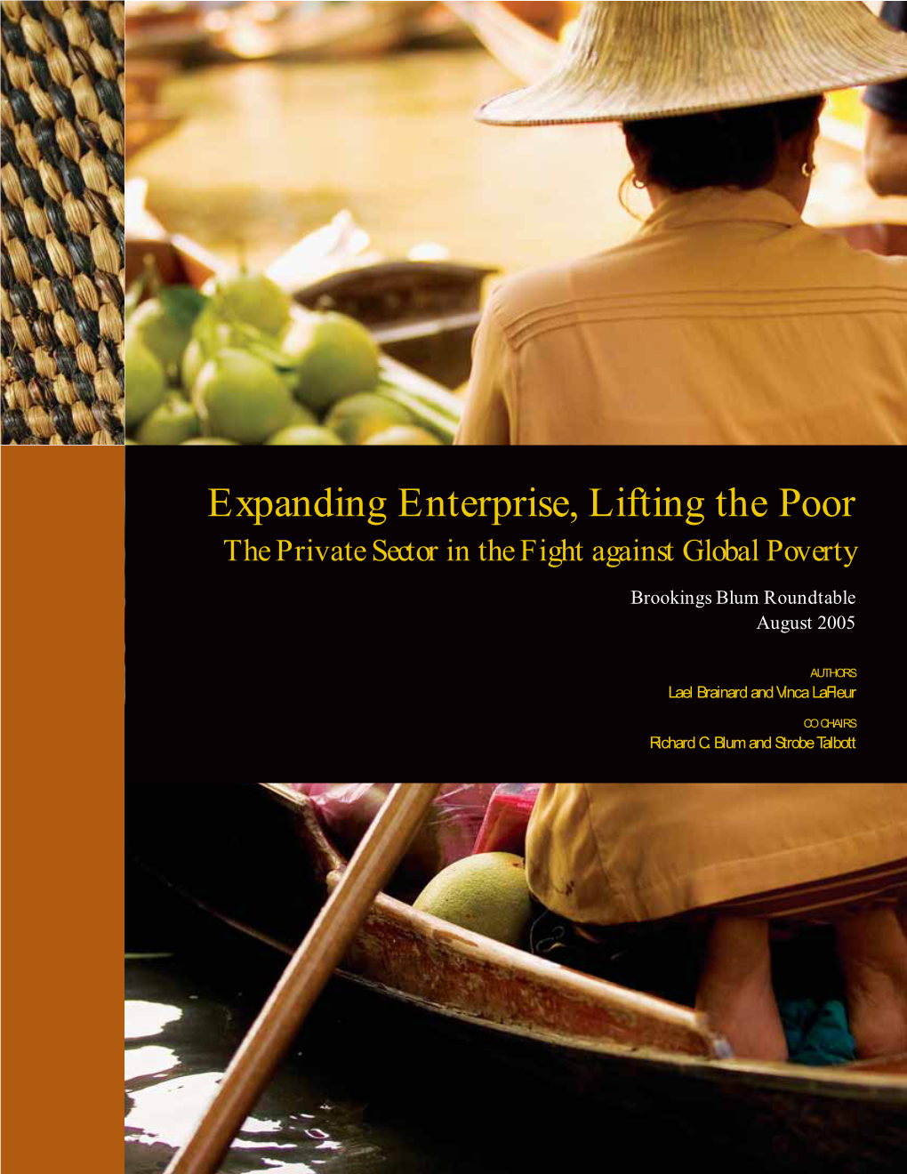 Expanding Enterprise, Lifting the Poor the Private Sector in the Fight Against Global Poverty