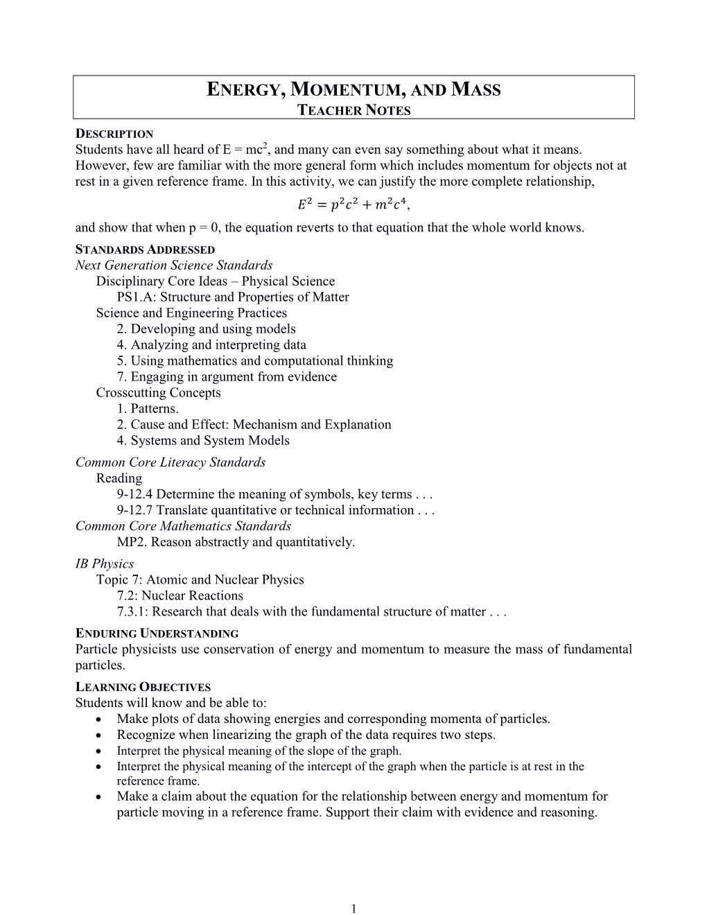 ENERGY, MOMENTUM, and MASS TEACHER NOTES DESCRIPTION Students Have All Heard of E = Mc2, and Many Can Even Say Something About What It Means