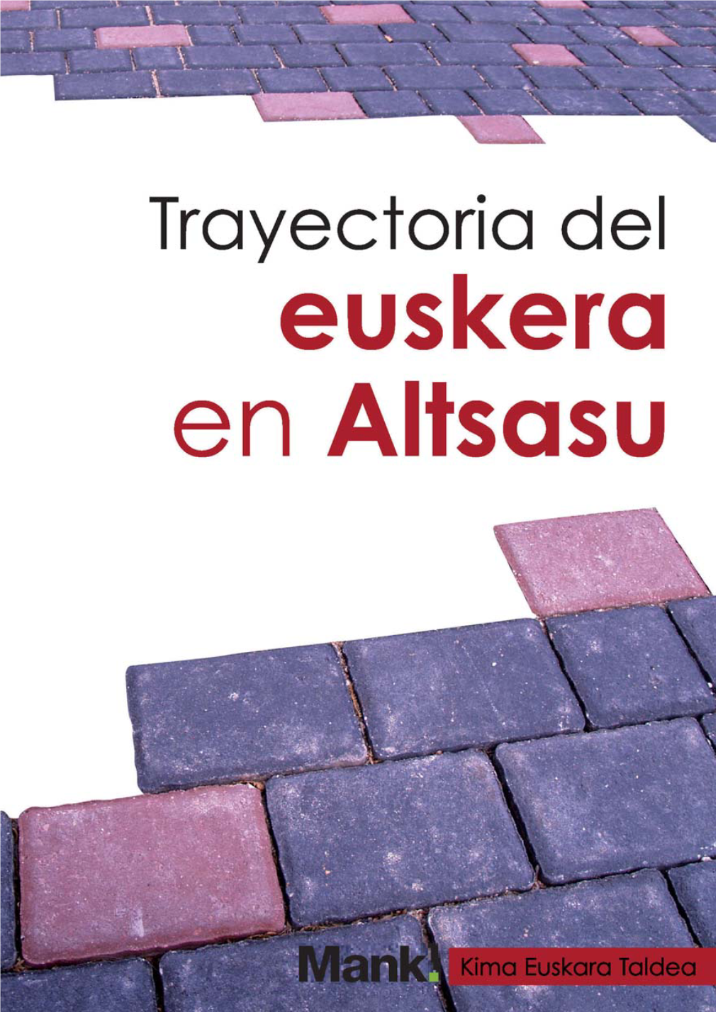 Trayectoria Del Euskera En Altsasu