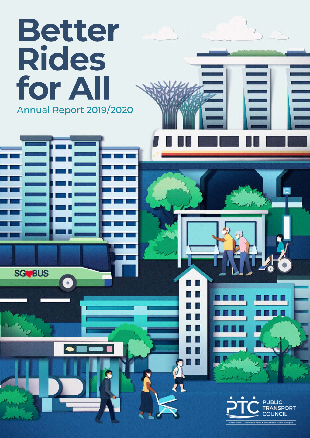 Better Rides for All Annual Report 2019/2020 PUBLIC TRANSPORT COUNCIL 1