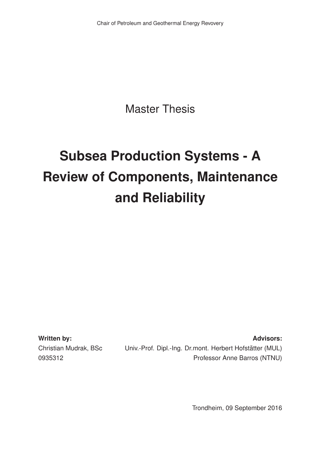 Subsea Production Systems - a Review of Components, Maintenance and Reliability