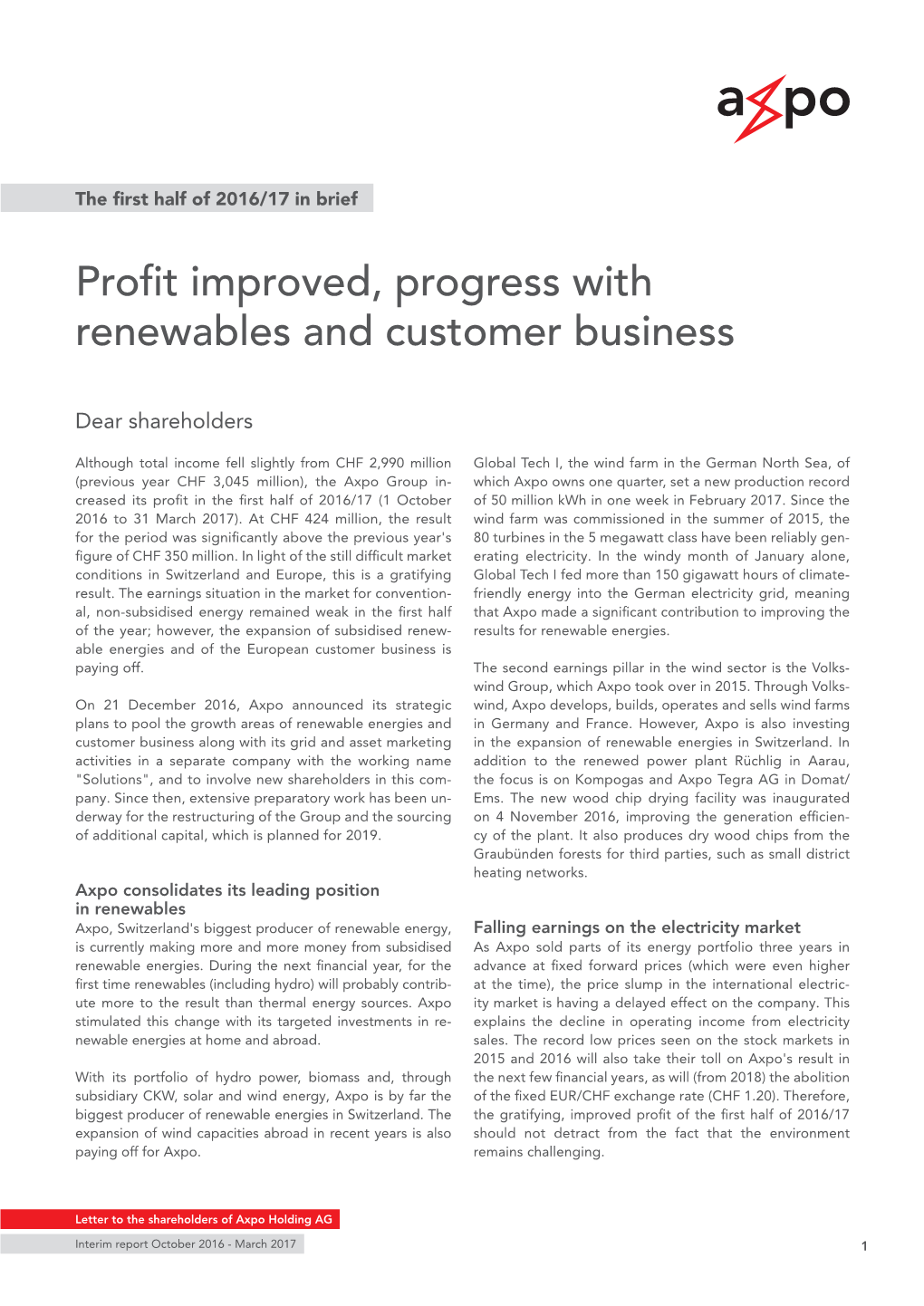 Profit Improved, Progress with Renewables and Customer Business