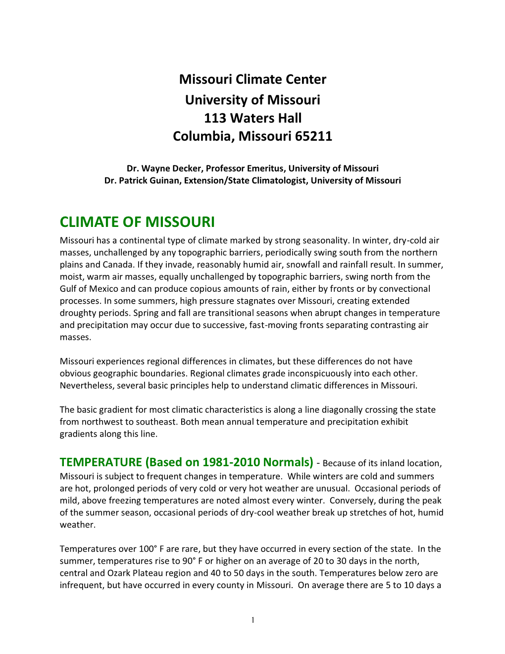 CLIMATE of MISSOURI Missouri Has a Continental Type of Climate Marked by Strong Seasonality