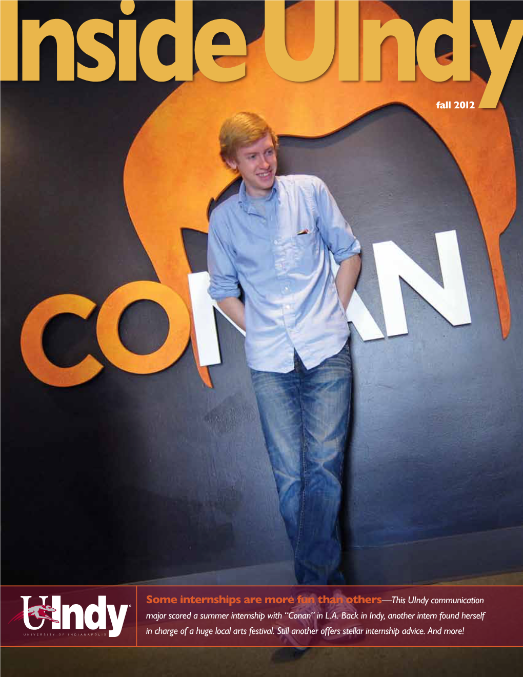 Some Internships Are More Fun Than Others—This Uindy Communication Major Scored a Summer Internship with “Conan” in L.A