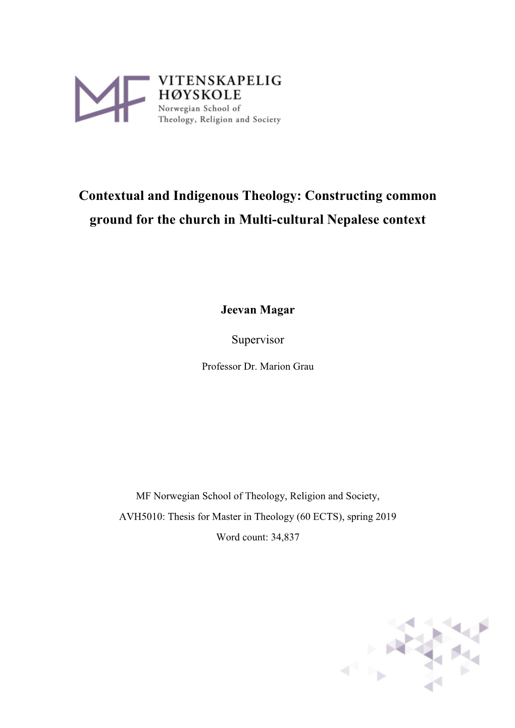 Contextual and Indigenous Theology: Constructing Common Ground for the Church in Multi-Cultural Nepalese Context