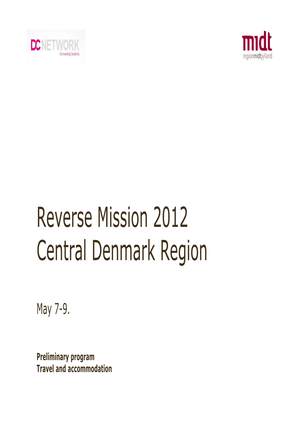 Reverse Mission 2012 Central Denmark Region