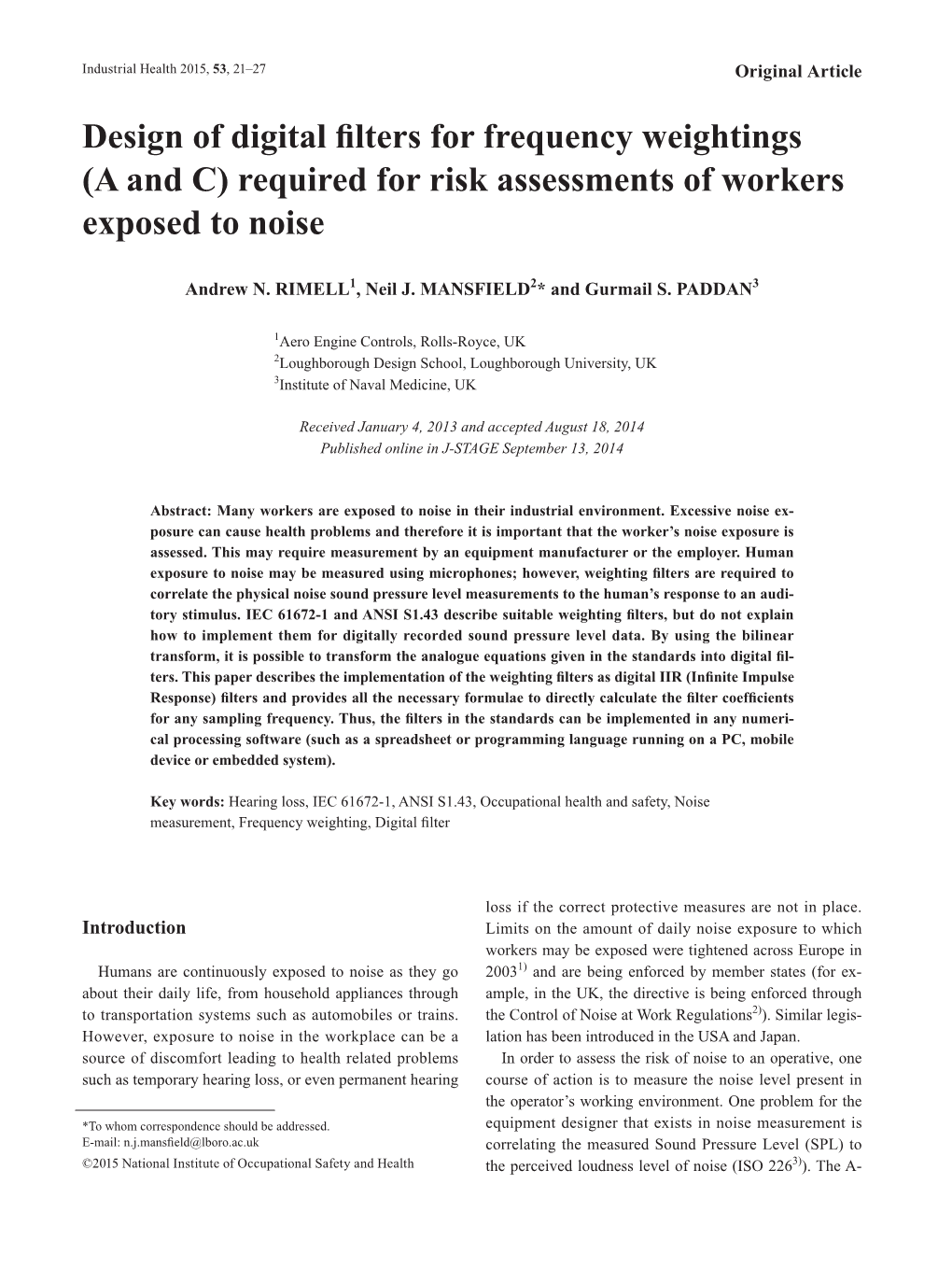 Design of Digital Filters for Frequency Weightings (A and C) Required for Risk Assessments of Workers Exposed to Noise