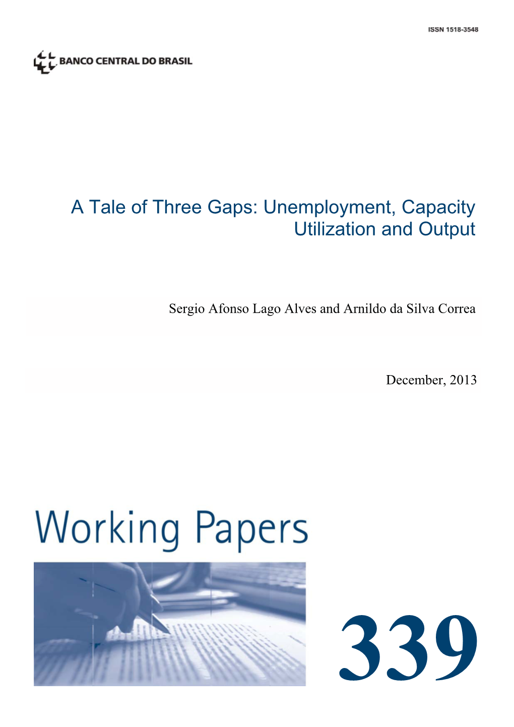 Unemployment, Capacity Utilization and Output