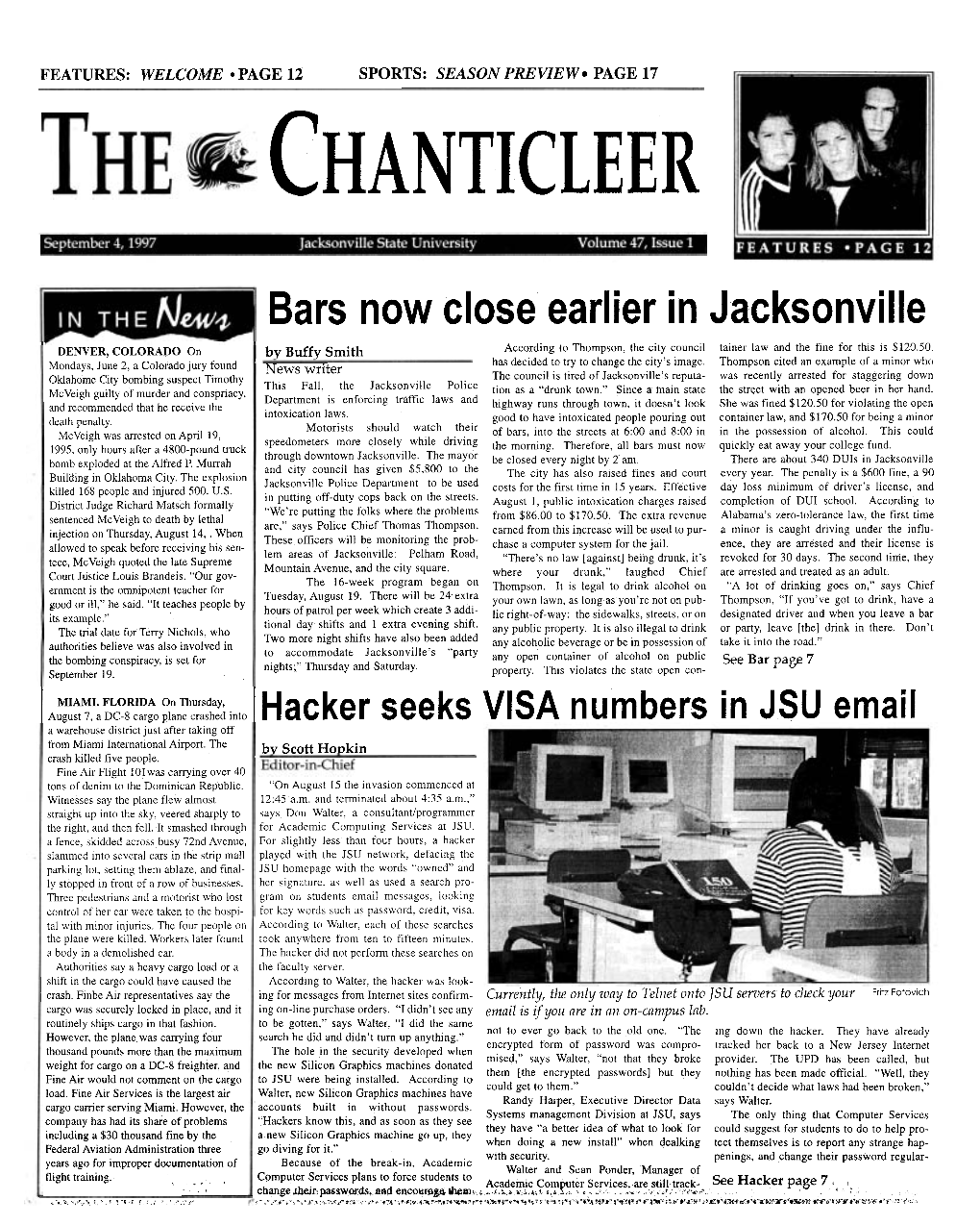 Bars Now Close Earlier in Jacksonville DENVER, COLORADO on by Buffy Smith According to Thompson, the City Council Tainer Law and the Fine for This Is $120.50