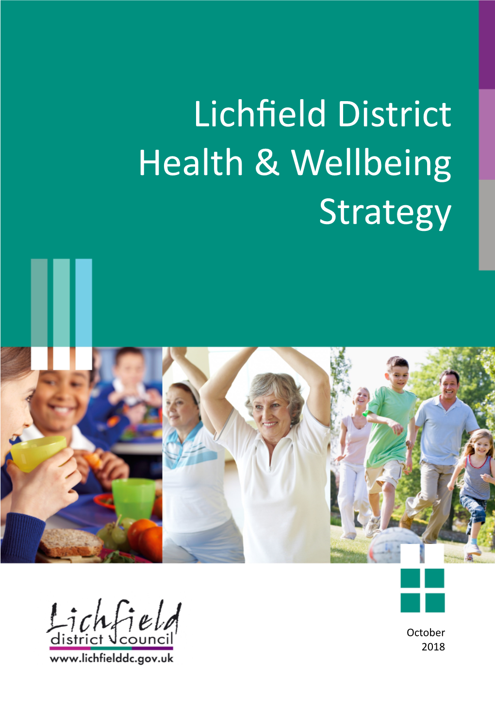 Health and Wellbeing Strategy, in Which We Set out How a Whole Range of Council Services and Activities Contribute Towards the Health and Wellbeing of Our Residents