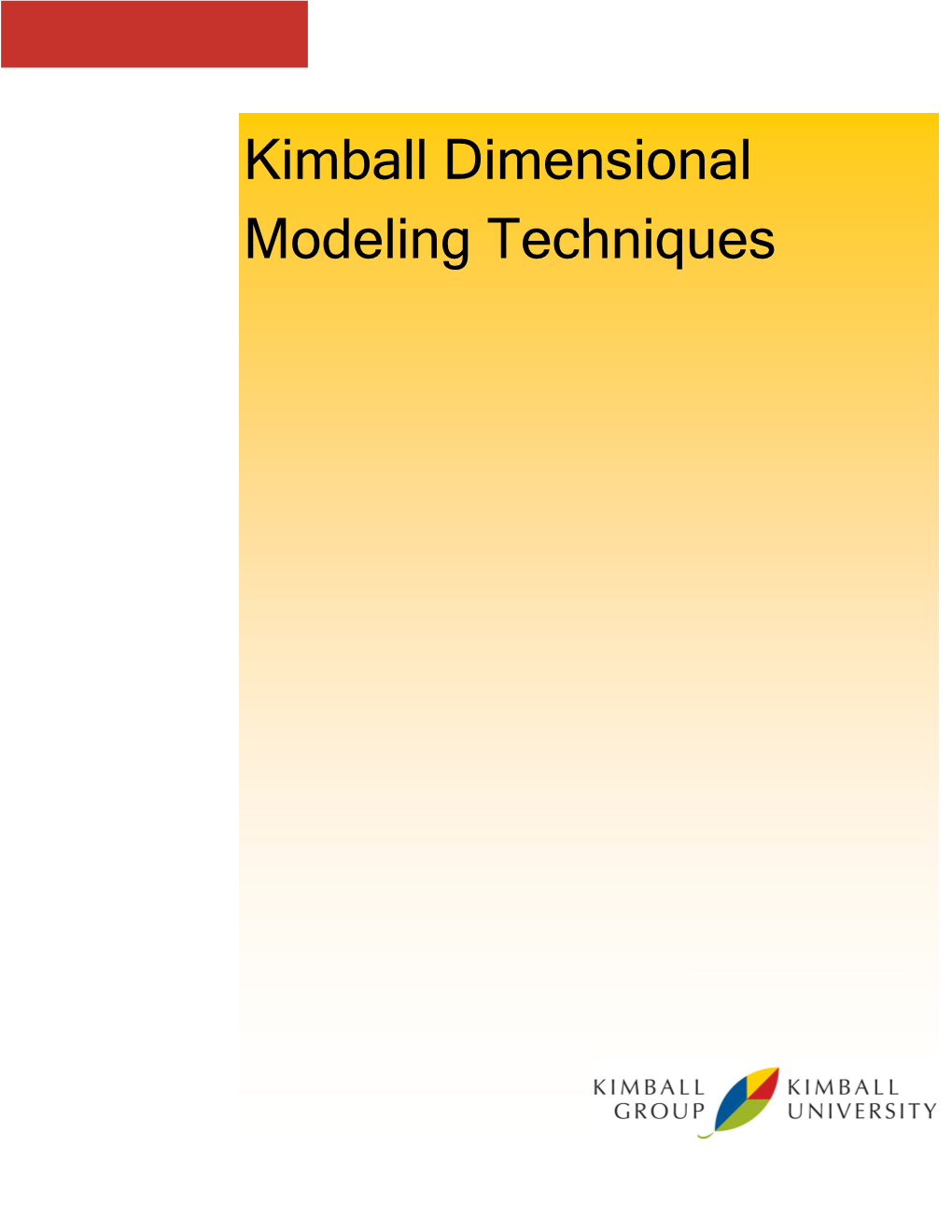 Kimball Group: Dimensional Modeling Techniques