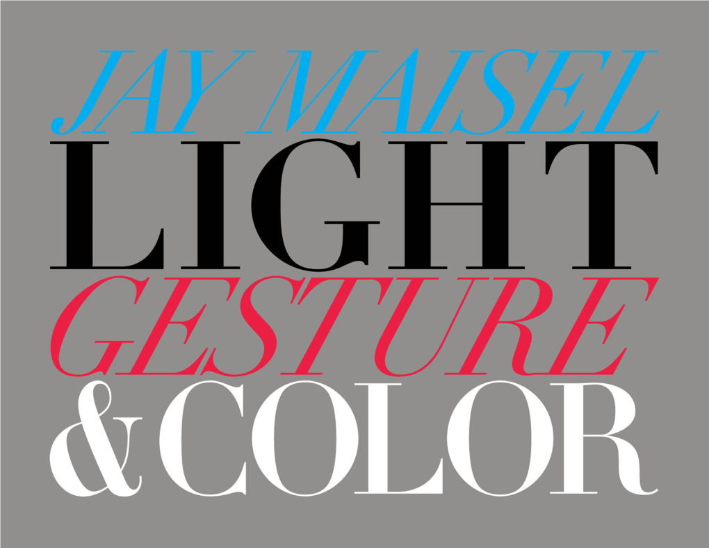 Light, Gesture, and Color, You’Re on Your Way