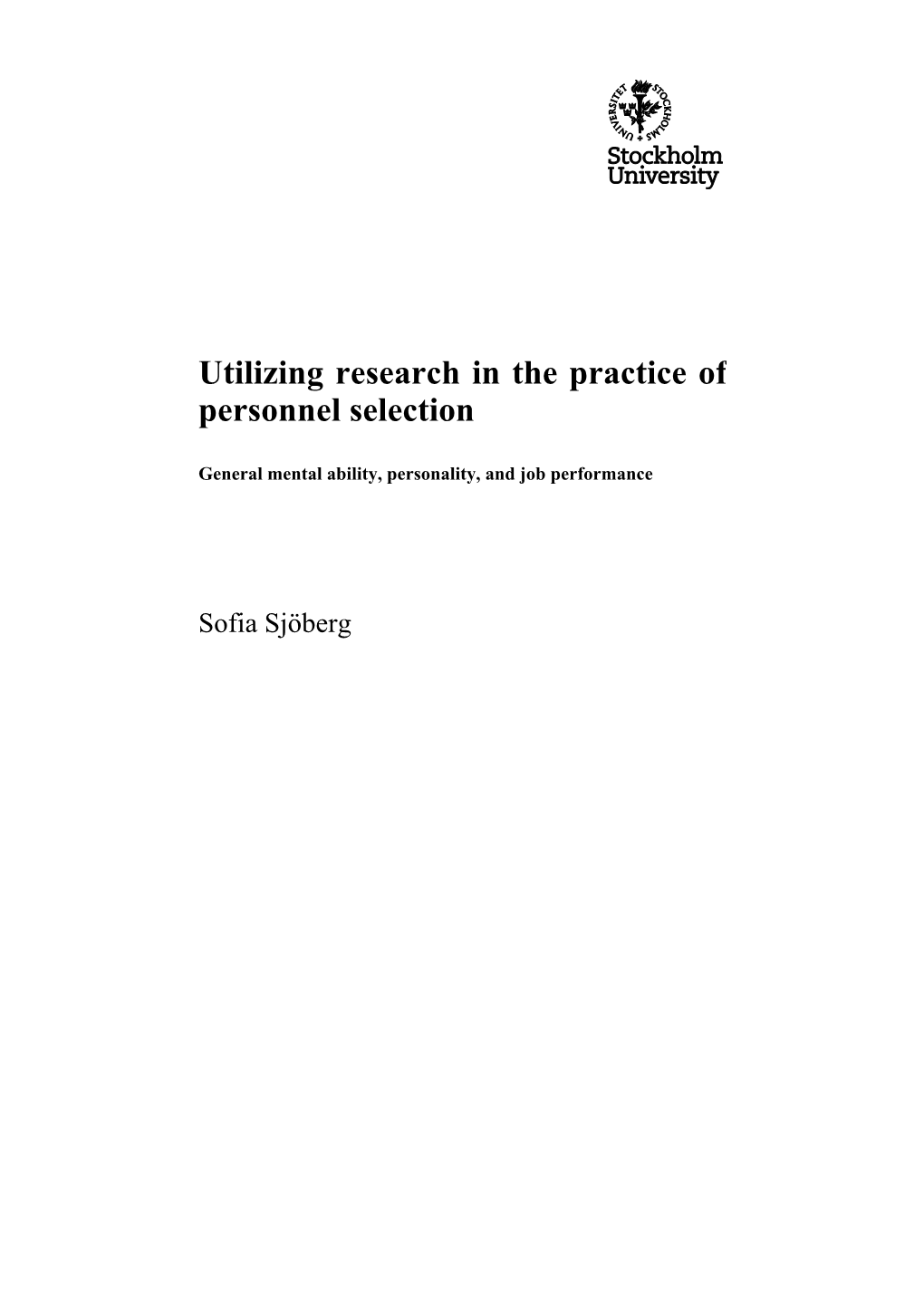 Utilizing Research in the Practice of Personnel Selection