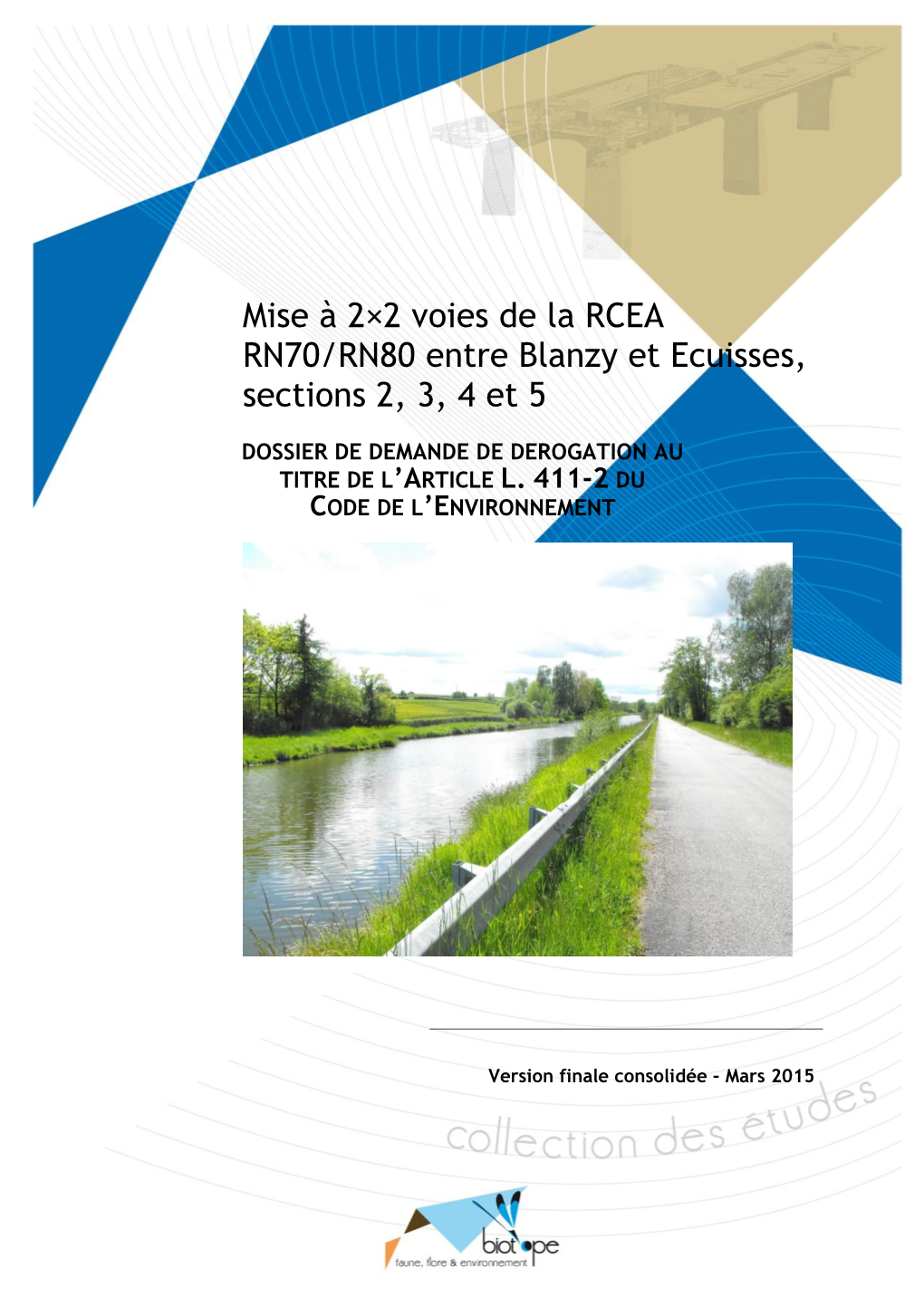 Mise À 2×2 Voies De La RCEA RN70/RN80 Entre Blanzy Et Ecuisses, Sections 2, 3, 4 Et 5
