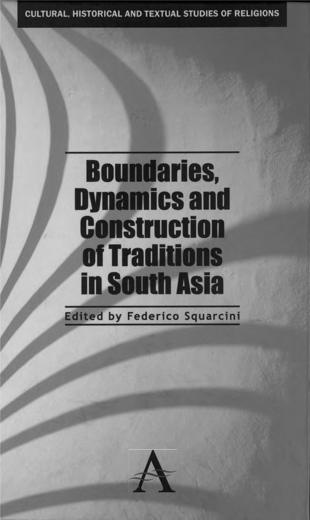 Boundaries, Dynamics and Construction of Traditions in South