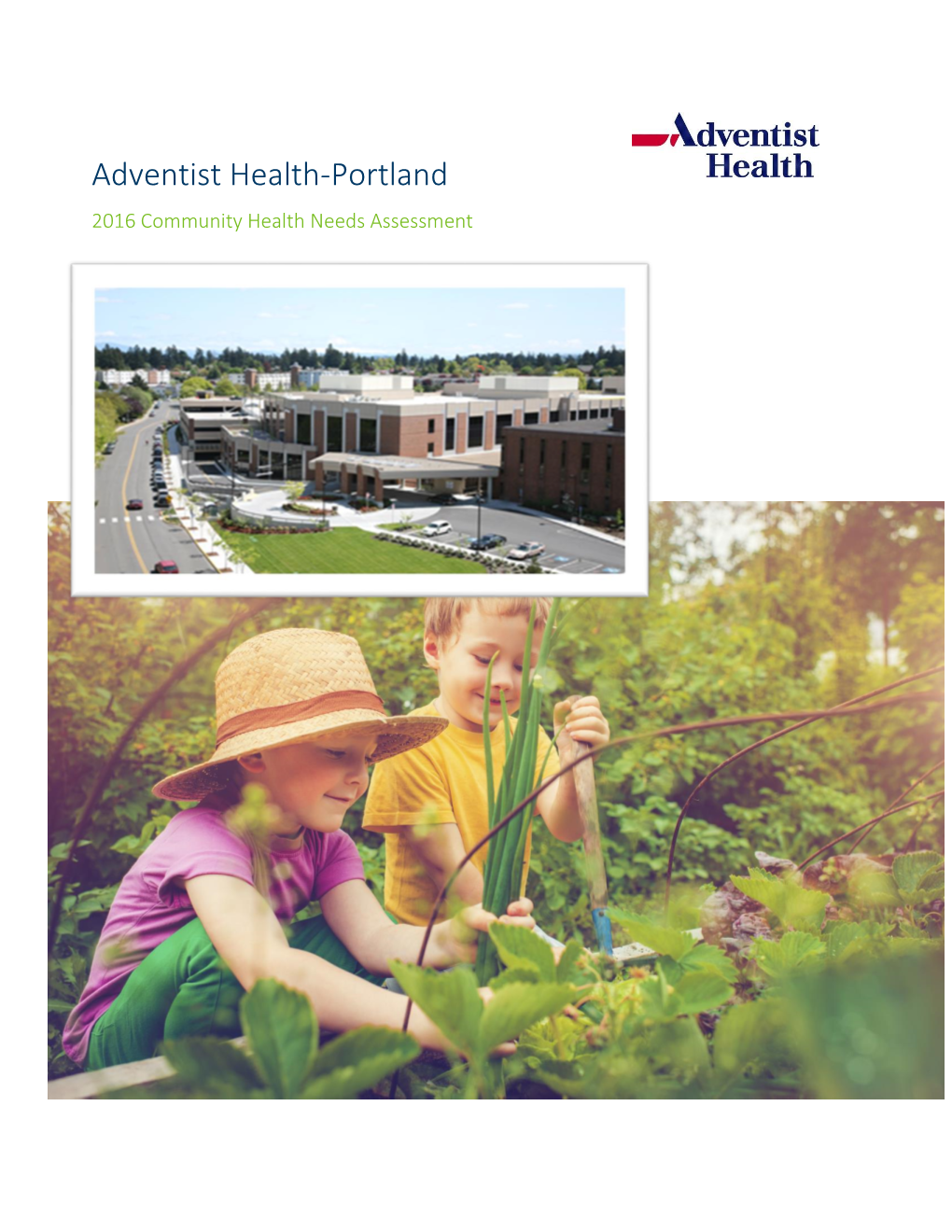 Adventist Health-Portland 2016 Community Health Needs Assessment Executive Summary