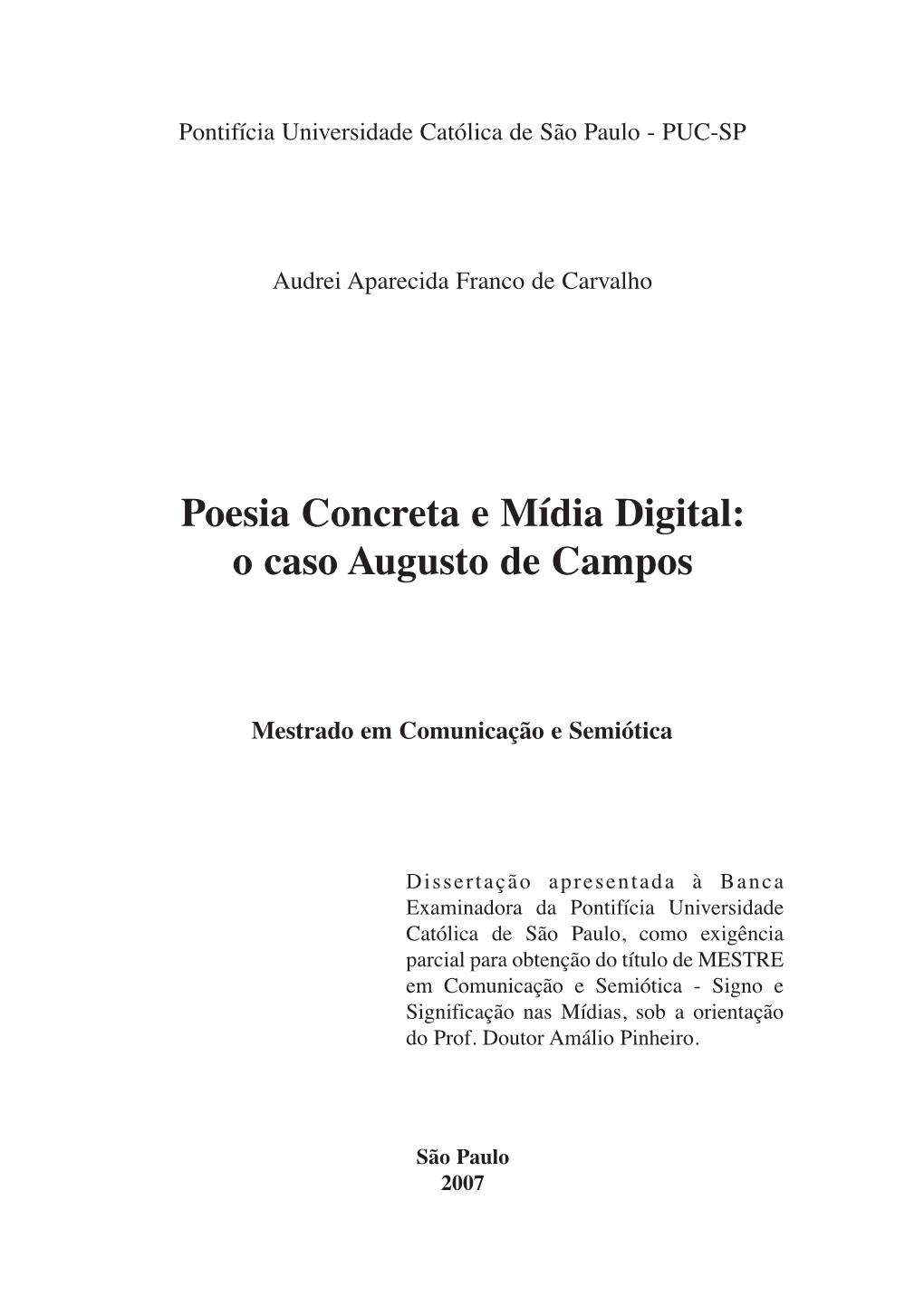 Poesia Concreta E Mídia Digital: O Caso Augusto De Campos