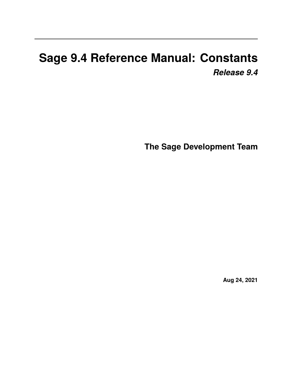 Sage 9.4 Reference Manual: Constants Release 9.4