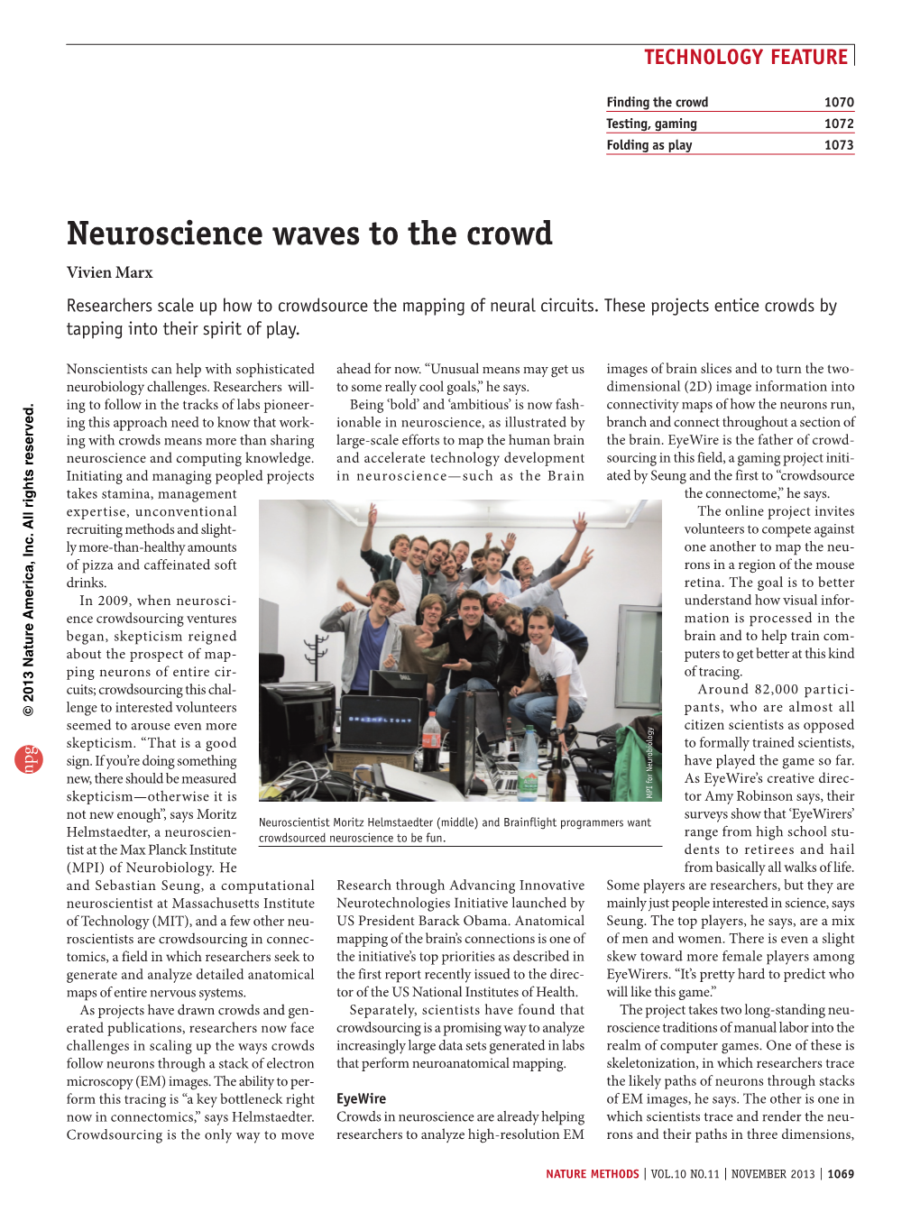 Neuroscience Waves to the Crowd Vivien Marx Researchers Scale up How to Crowdsource the Mapping of Neural Circuits