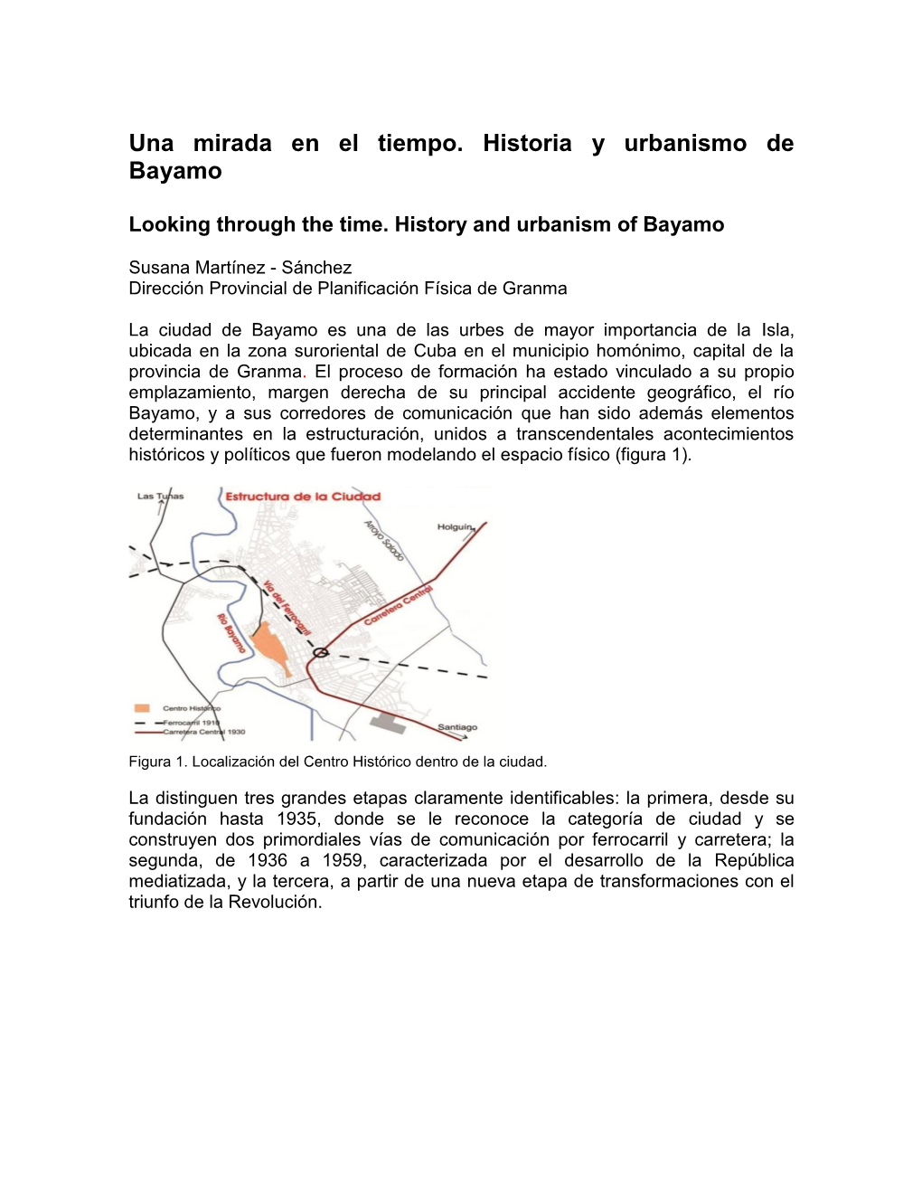 Una Mirada En El Tiempo. Historia Y Urbanismo De Bayamo