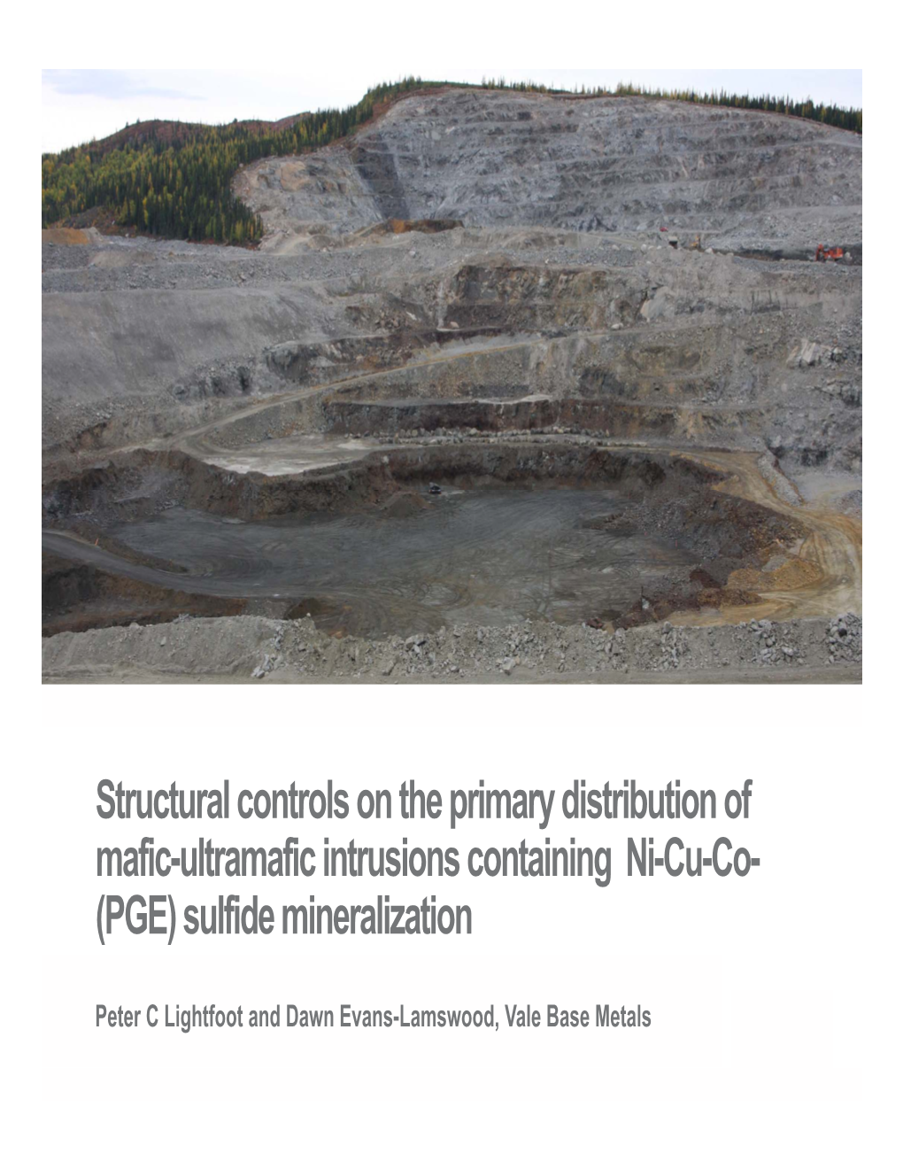 Structural Controls on the Primary Distribution of Mafic-Ultramafic Intrusions Containing Ni-Cu-Co- (PGE) Sulfide Mineralization