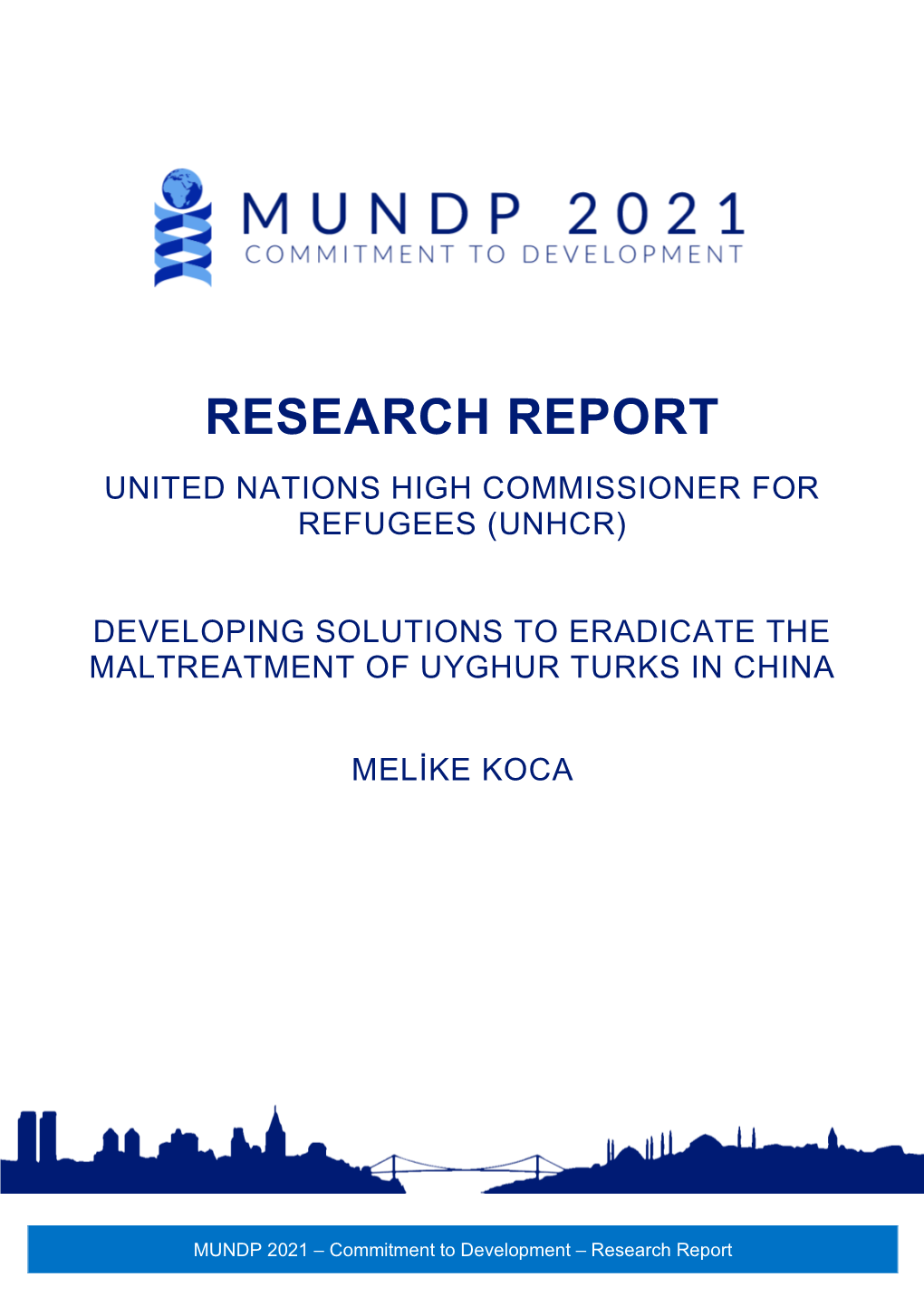 Research Report United Nations High Commissioner for Refugees (Unhcr)